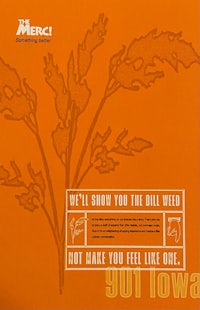 a poster with the words we'll show you the weed one don't feel like you iowa